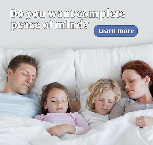 Complete peace of mind